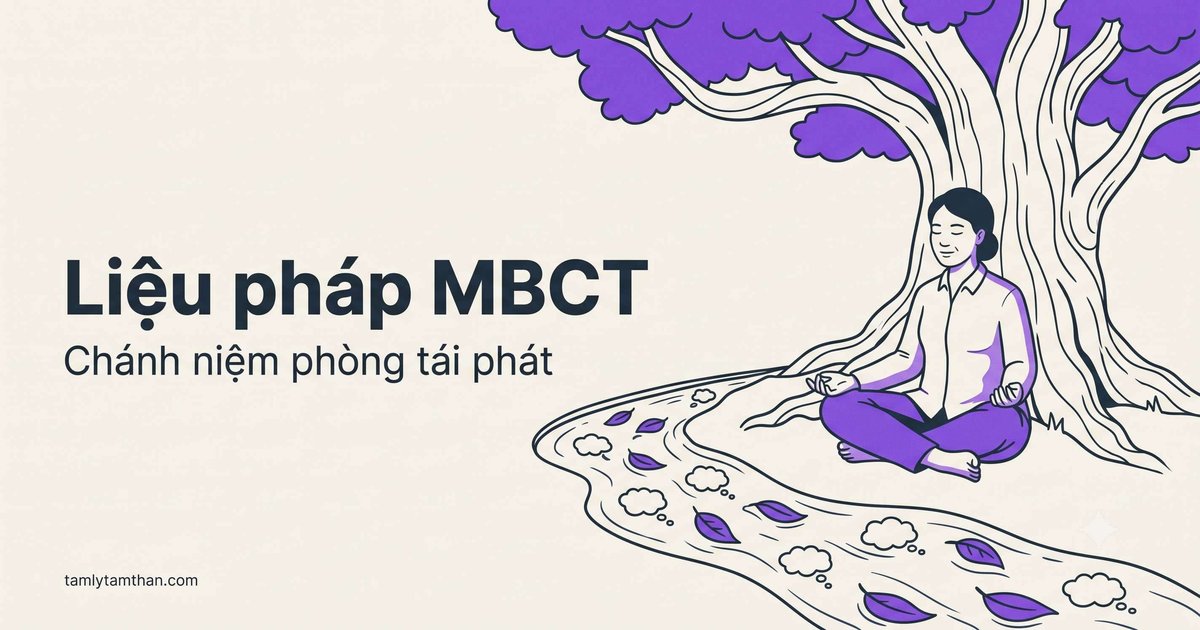 Liệu pháp MBCT: chánh niệm phòng tái phát trầm cảm