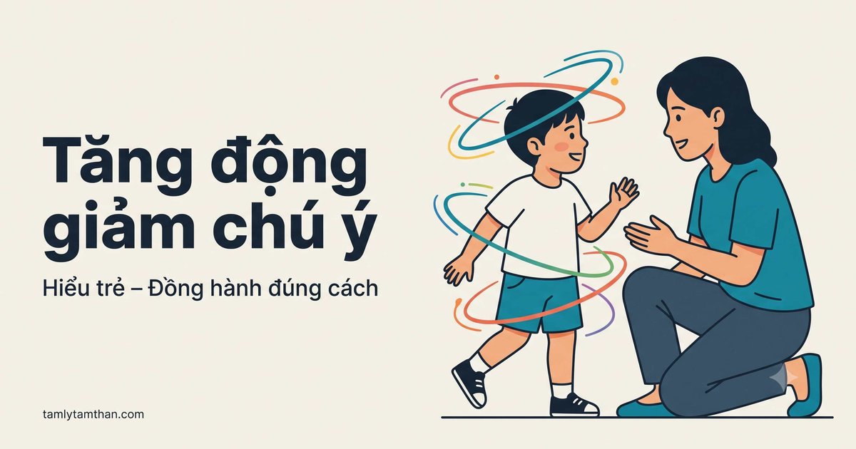 Rối loạn tăng động giảm chú ý (ADHD): dấu hiệu ở trẻ và người lớn